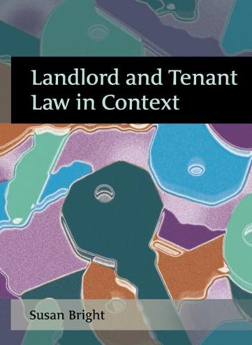 Landlord and Tenant Law in Context