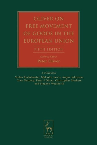 Oliver on Free Movement of Goods in the European Union