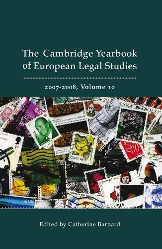 Cambridge Yearbook of European Legal Studies, Vol 10, 2007-2008