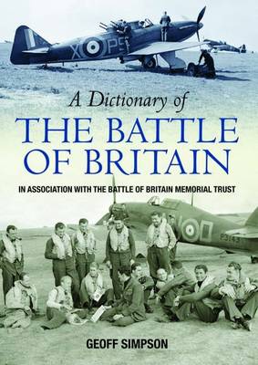 A Dictionary of the Battle of Britain