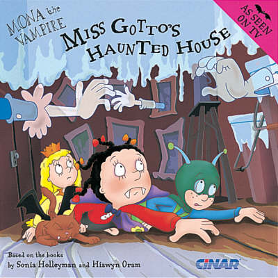 Mona the Vampire and Miss Gotto's Haunted House