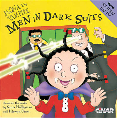 Mona the Vampire and Men in Dark Suits