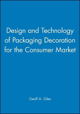 Design and Technology of Packaging Decoration for the Consumer Market