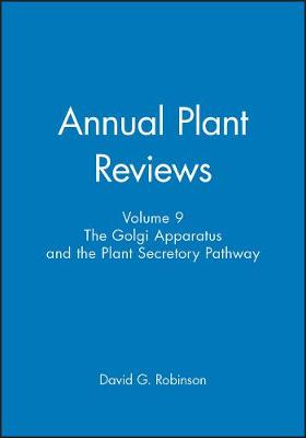 Annual Plant Reviews, The Golgi Apparatus and the Plant Secretory Pathway