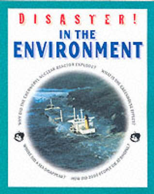 DISASTER IN THE ENVIRONMENT