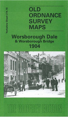 Worsborough Dale & Worsborough Bridge 1904