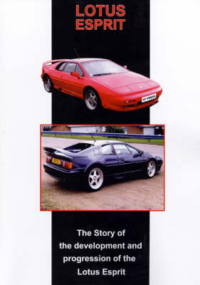 The Story of the Development and Progression of the Lotus Esprit