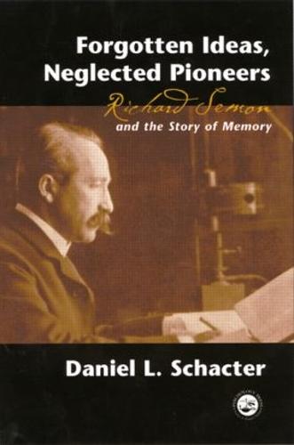 Forgotten Ideas, Neglected Pioneers