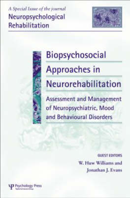 Biopsychosocial Approaches to Neurorehabilitation Assessment and Management of Neuropsychiatric Mood and Behavioural Disorders