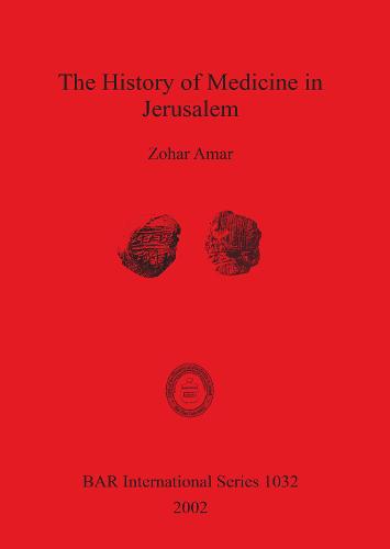 The History of Medicine in Jerusalem