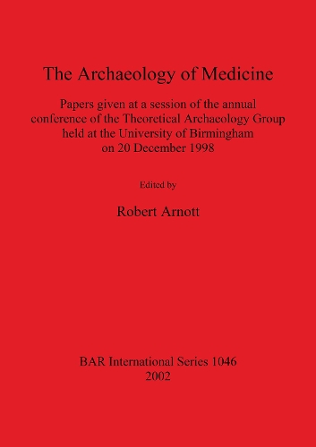The The Archaeology of Medicine