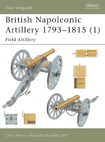 British Napoleonic Artillery 1793–1815 (1)