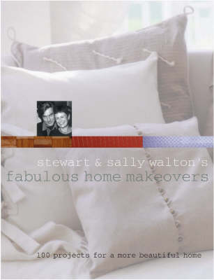 Stewart and Sally Walton's Fabulous Home Makeovers