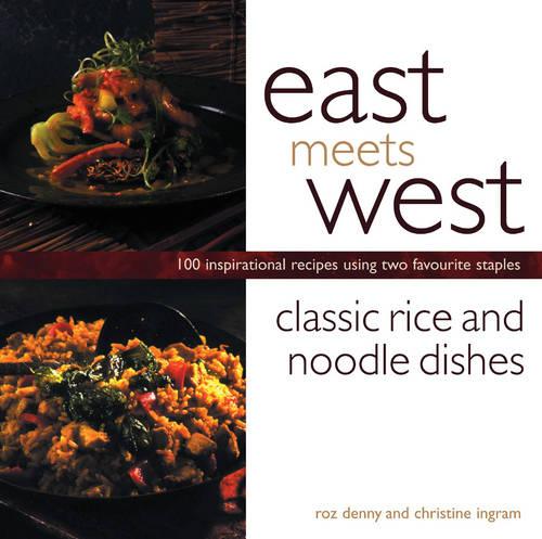 Classic Rice and Noodle Dishes