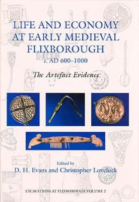 Life and Economy at Early Medieval Flixborough, c. AD 600-1000