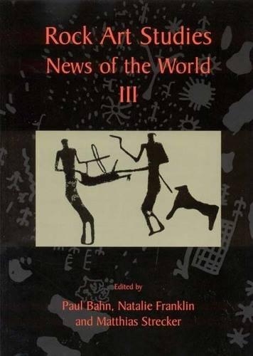 Rock Art Studies - News of the World Volume 3