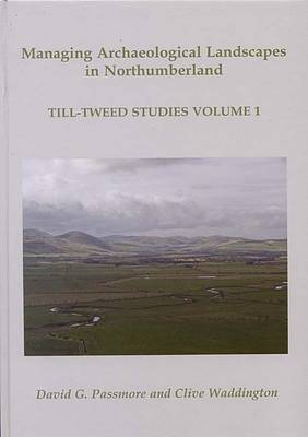 Managing Archaeological Landscapes in Northumberland