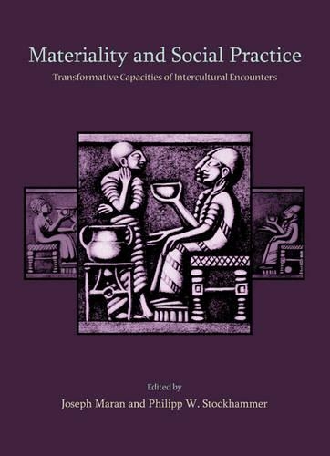 Materiality and Social Practice