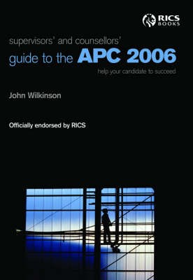 Supervisors' and Counsellors Guide to the APC 2006