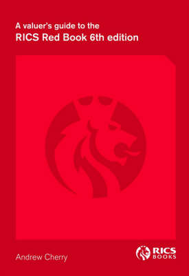 A Valuer's Guide to the RICS Red Book