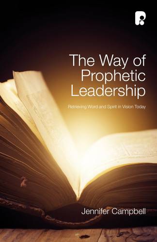 The Way of Prophetic Leadership