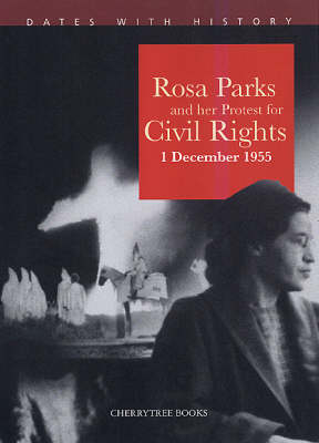 Rosa Parks and Her Protest for Civil Rights