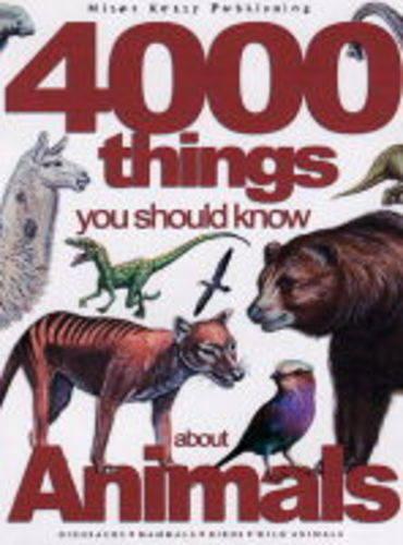 4000 Things You Should Know About Animals