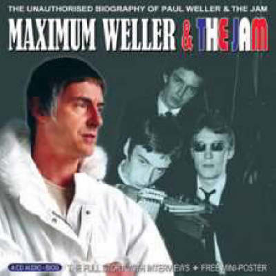 Maximum Weller & The Jam