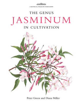 Botanical Magazine Monograph. The Genus Jasminum in Cultivation
