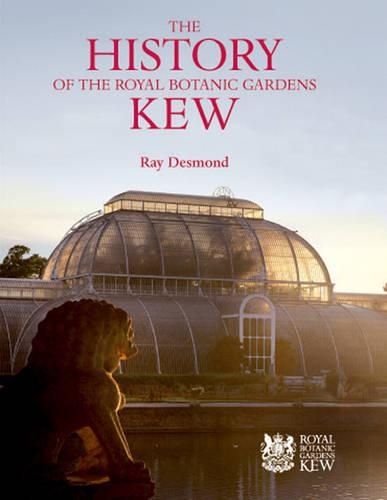 History of the Royal Botanic Gardens Kew, The