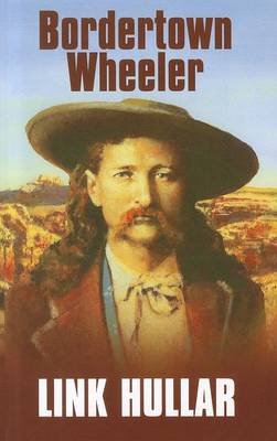 Bordertown Wheeler