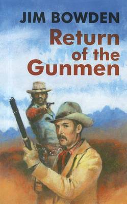 Return Of The Gunmen