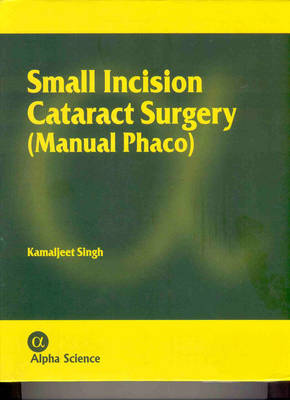 Small Incision Cataract Surgery