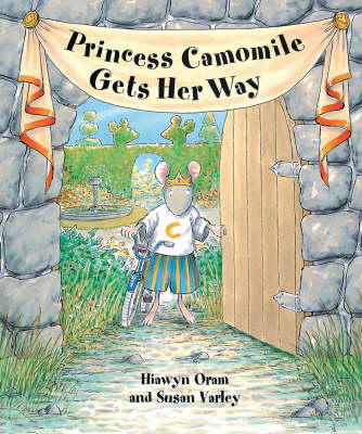 Princess Camomile Gets Her Way