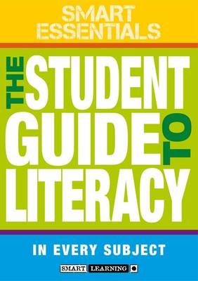 The Student Guide to Literacy in Every Subject