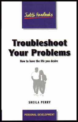 Troubleshoot Your Problems