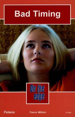 On the edge: Level C Set 2 Book 4 Bad Timing