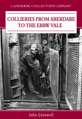 Collieries from Aberdare to the Ebbw Vale