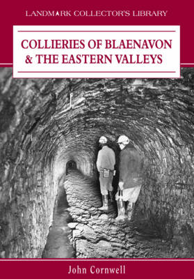 Collieries of Blaenavon and the Eastern Valleys