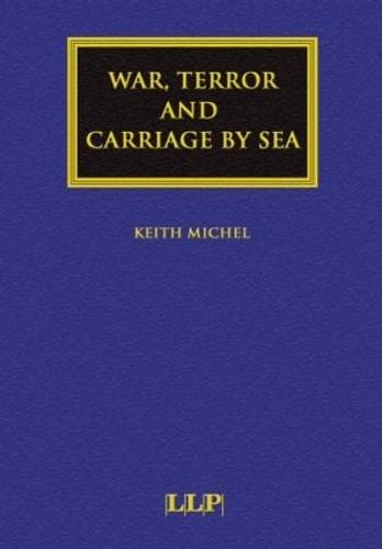 War, Terror and Carriage by Sea