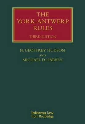 The York-Antwerp Rules: The Principles and Practice of General Average Adjustment