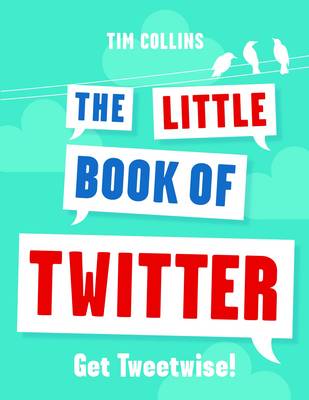 The Little Book of Twitter