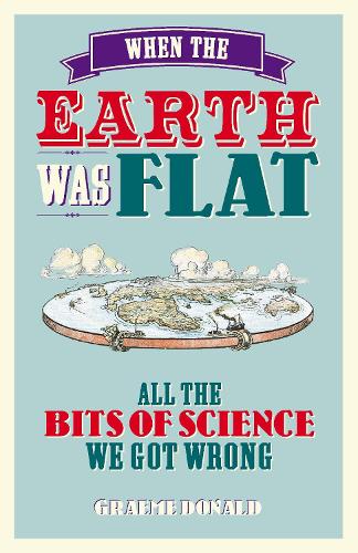 When the Earth Was Flat