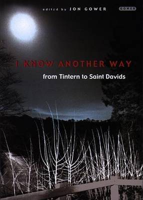 I Know Another Way: From Tintern to St Davids