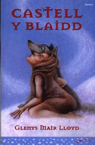 Cyfres Swigod: Castell y Blaidd