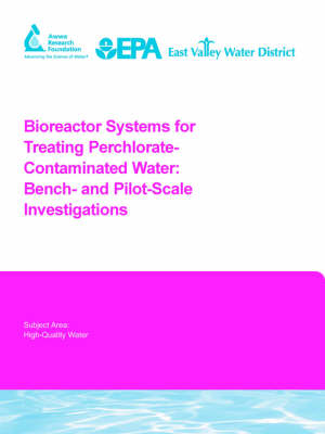 Bioreactor Systems for Treating Perchlorate-Contaminated Water