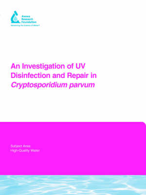 An Investigation of UV Disinfection and Repair in Cryptosporidium parvum