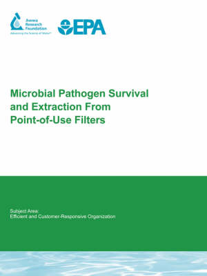 Microbial Pathogen Survival and Extraction from Point-of-Use Filters