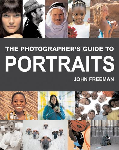 The Photographer's Guide to Portraits
