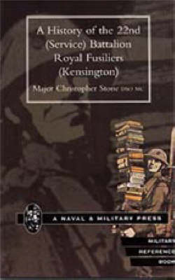 History of the 22nd (Service) Battalion, Royal Fusiliers (Kensington)